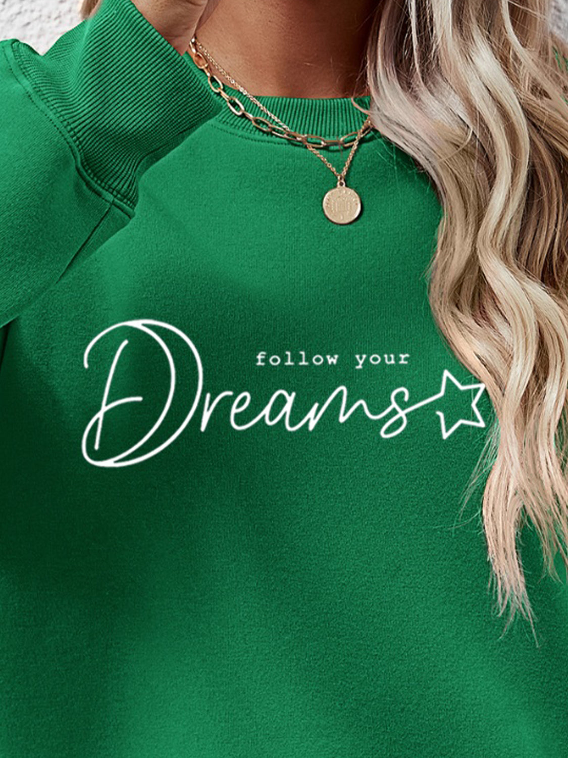 FOLLOW YOUR DREAMS Graphic Sweatshirt